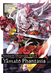 [9781646093861] HOLOEARTH CHRONICLES SIDE: E YAMATO PHANTASIA 2