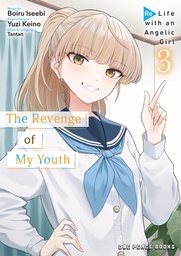 [9781642734928] THE REVENGE OF MY YOUTH 3 RE LIFE WITH AN ANGELIC GIRL