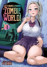 [9798895616482] LET'S MAKE A HAREM IN A ZOMBIE WORLD! 1