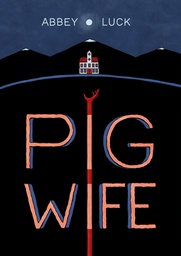 [9781603095723] PIG WIFE