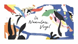 [9789492672995] Naamloze Vogel