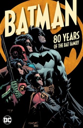 [9781779506580] BATMAN 80 YEARS OF THE BAT FAMILY