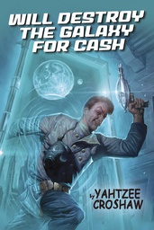 [9781506715117] WILL DESTROY GALAXY FOR CASH