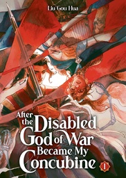 [9798895610794] AFTER THE DISABLED GOD OF WAR BECAME MY CONCUBINE 1