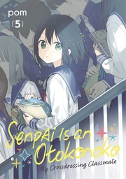 [9798888773659] SENPAI IS AN OTOKONOKO MY CROSSDRESSING CLASSMATE 5
