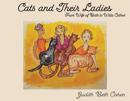 [9798991370417] CATS AND THEIR LADIES FROM THE WIFE OF BATH TO WILLA CATHER