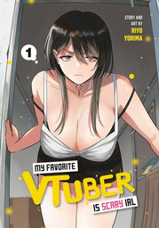 [9781646094776] MY FAVORITE VTUBER IS SCARY IRL 1