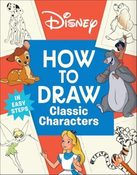 [9780593969304] DISNEY HOW TO DRAW CLASSIC CHARACTERS