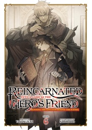 [9798895616529] REINCARNATED INTO A GAME AS HEROS FRIEND 6