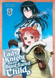 [9798893739640] THE LADY KNIGHT AND THE BEAST-EARED CHILD 5