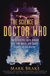 [9781510757868] SCIENCE OF DOCTOR WHO