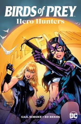 [9781779503046] BIRDS OF PREY HERO HUNTERS