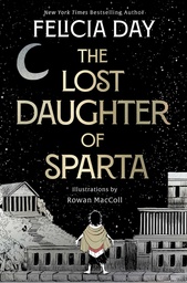 [9781668010723] THE LOST DAUGHTER OF SPARTA