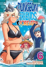 [9798897651153] DUNGEON FRIENDS FOREVER 6