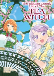 [9781787749368] ELEGANT COURTLY LIFE OF TEA WITCH 3