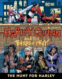 [9781779504494] HARLEY QUINN AND THE BIRDS OF PREY THE HUNT FOR HARLEY