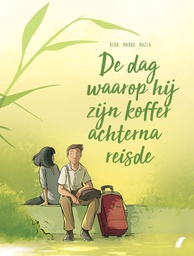 [9789463942331] Dag Waarop 4 De dag waarop hij zijn koffer achterna reisde