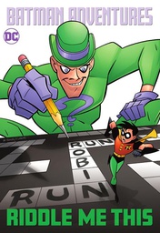 [9781779509369] BATMAN ADVENTURES RIDDLE ME THIS