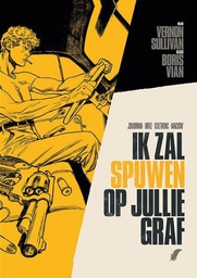 [9789463942539] Vernon Sullivan alias Boris Vian 1 Ik Zal Spuwen op Jullie Graf