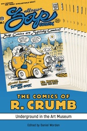 [9781496833761] COMICS OF R CRUMB UNDERGROUND IN ART MUSEUM