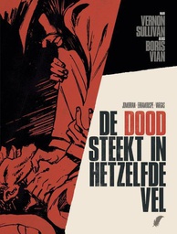 [9789463942621] Vernon Sullivan alias Boris Vian 2 De Dood Steekt in Hetzelfde Vel
