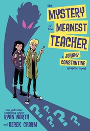 [9781779501233] MYSTERY OF THE MEANEST TEACHER A JOHNNY CONSTANTINE GRAPHIC NOVEL