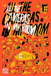 [9781770468191] ALL THE CAMERAS IN MY ROOM