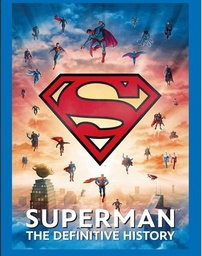 [9798337401539] SUPERMAN THE DEFINITIVE HISTORY
