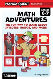 [9781427886927] MANGA QUEST MATHEMATICS: MATH ADVENTURES WITH INTEGERS, RATIOS, AND MORE!