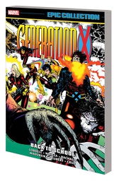 [9781302930769] GENERATION X EPIC COLLECTION BACK TO SCHOOL