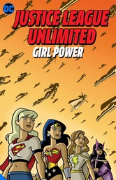[9781779510150] JUSTICE LEAGUE UNLIMITED GIRL POWER