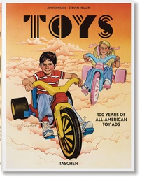 [9783836566551] TOYS 100 YEARS OF ALL AMERICAN TOY ADS