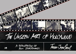 [9781613452141] UNSEEN ART OF HOLLYWOOD FILM STORYBOARDS