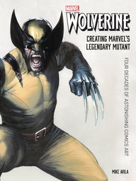 [9781683839538] WOLVERINE CREATING MARVELS LEGENDARY MUTANT