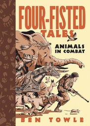 [9781682474167] FOUR FISTED TALES ANIMALS IN COMBAT
