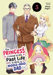 [9798895619971] THE PRINCESS I LOVED IN MY PAST LIFE IS NOW A MIDDLE-AGED DAD 3