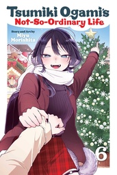 [9781974763047] TSUMIKI OGAMI'S NOT-SO-ORDINARY LIFE 6