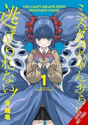 [9798855417517] YOU CAN'T ESCAPE FROM MIZUDAKO-CHAN! 1