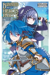 [9798855406481] BANISHED FROM THE HERO'S PARTY, I DECIDED TO LIVE A QUIET LIFE IN THE COUNTRYSIDE 12