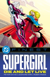 [9781799513605] DC FINEST: SUPERGIRL: DIE AND LET LIVE