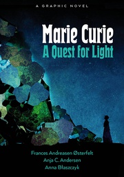 [9781684058372] MARIE CURIE QUEST FOR LIGHT