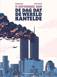 [9789462108134] 11 September 2001 De Dag Dat de Wereld Kantelde