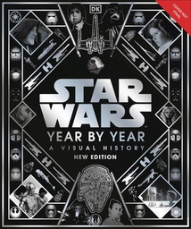 [9780744028645] STAR WARS YEAR BY YEAR VISUAL HISTORY NEW ED