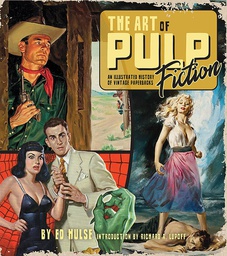 [9781684057993] ART OF PULP FICTION ILLUSTRATED HISTORY OF VINTAGE PAPER