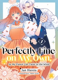 [9781647295967] PERFECTLY FINE ON MY OWN SO MY FIANCE CAN TWIST IN THE WIND 2