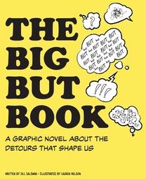 [9798218719081] THE BIG BUT BOOK: A GRAPHIC NOVEL ABOUT THE DETOURS THAT SHAPE US