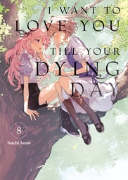 [9798888776612] I WANT TO LOVE YOU TILL YOUR DYING DAY 8