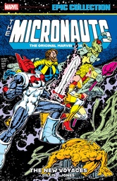 [9781302967420] MICRONAUTS EPIC COLLECTION: THE ORIGINAL MARVEL YEARS - THE NEW VOYAGES