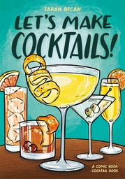 [9780593837030] LET'S MAKE COCKTAILS!