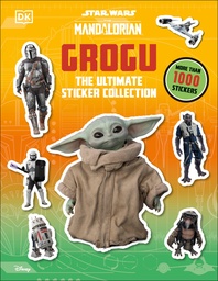 [9798217136674] ULTIMATE STICKER COLLECTION STAR WARS: THE MANDALORIAN: GROGU